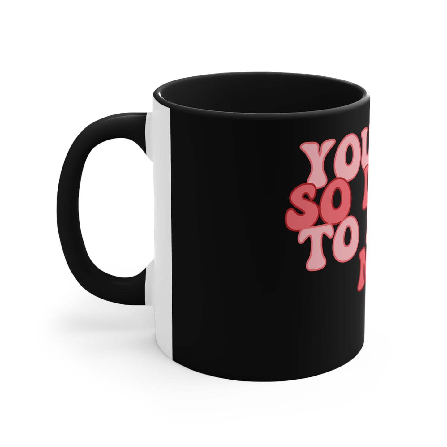 Black Lucky to Have Me Valentine Mug