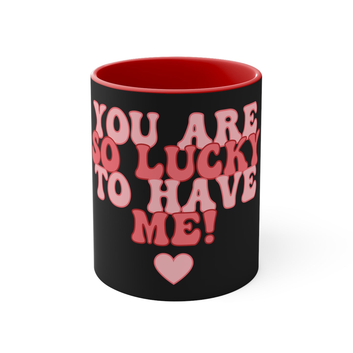 Black Lucky to Have Me Valentine Mug