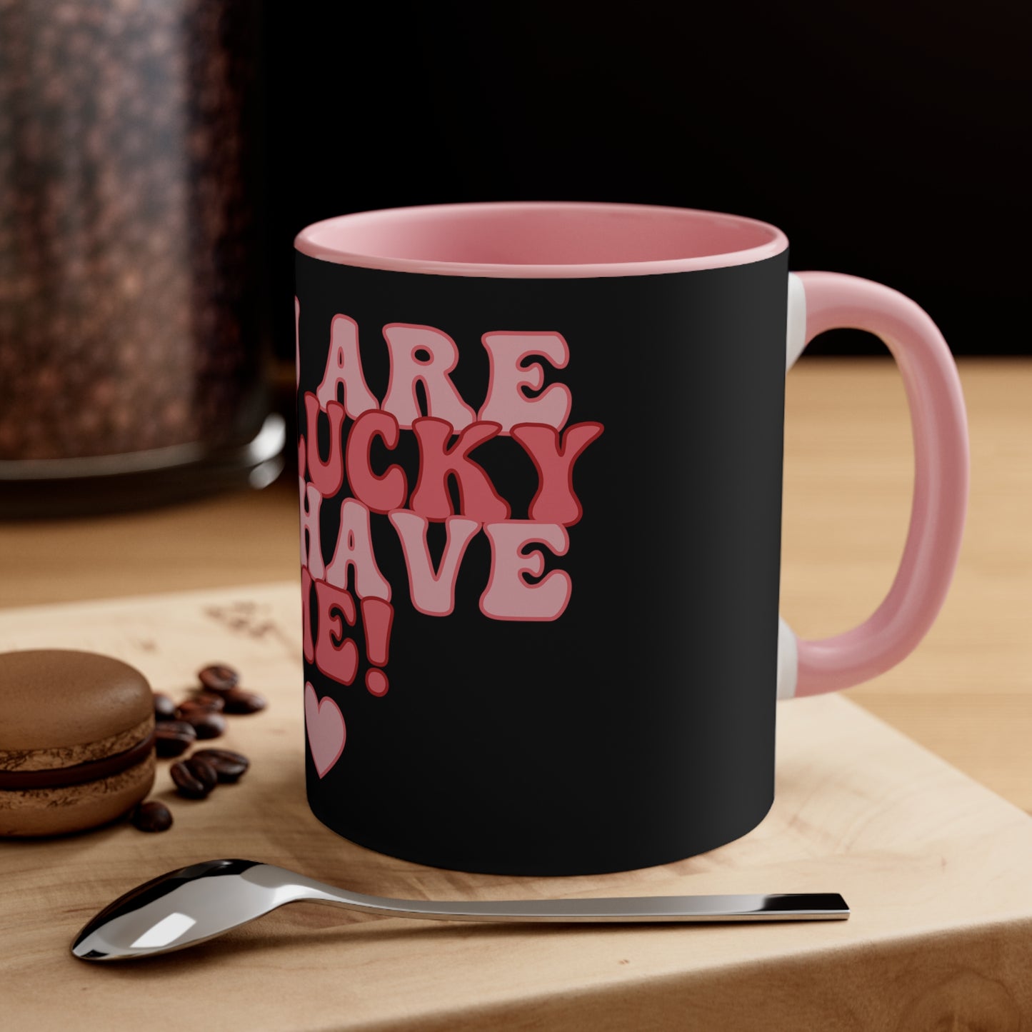 Black Lucky to Have Me Valentine Mug