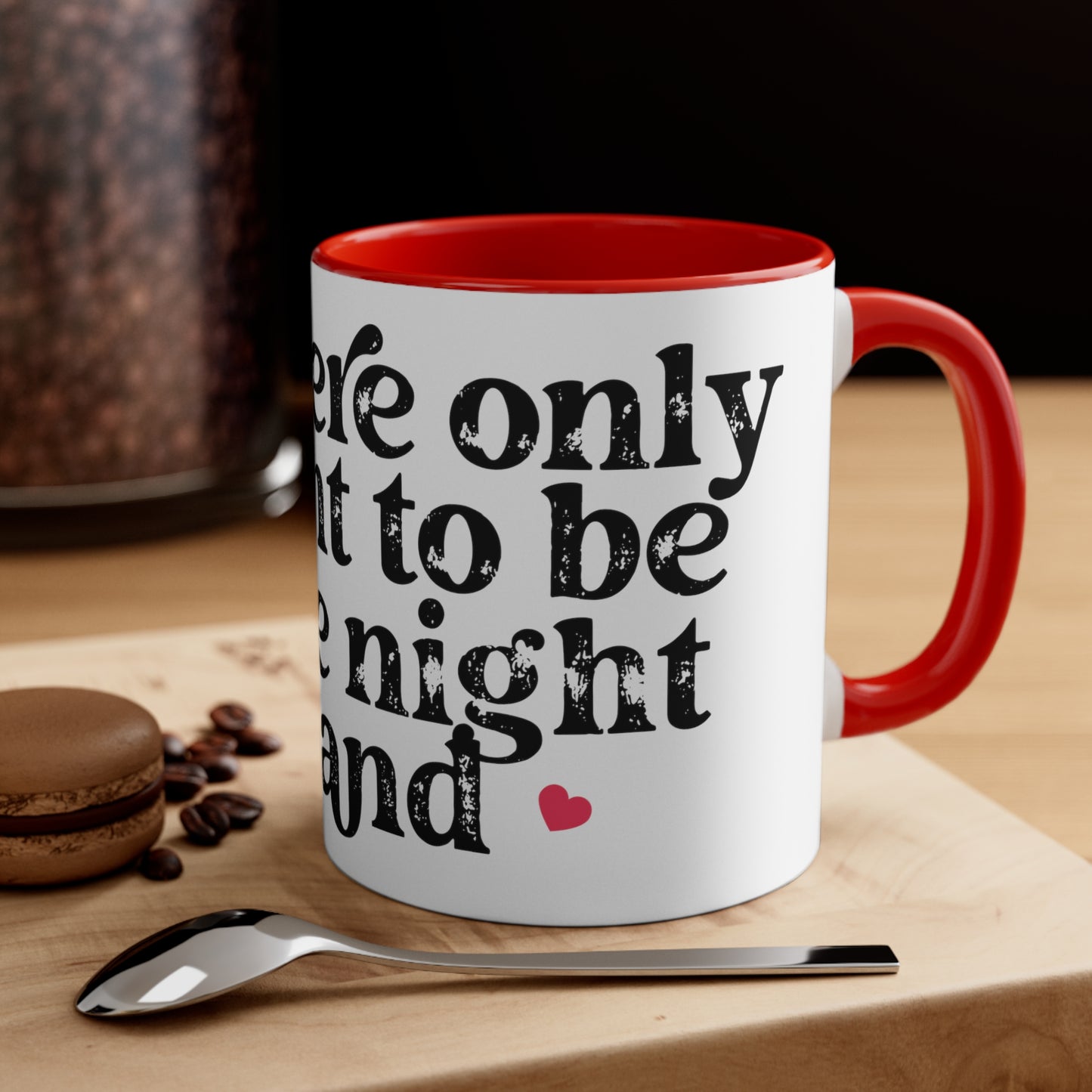 White Meant To Be Mug, 11oz