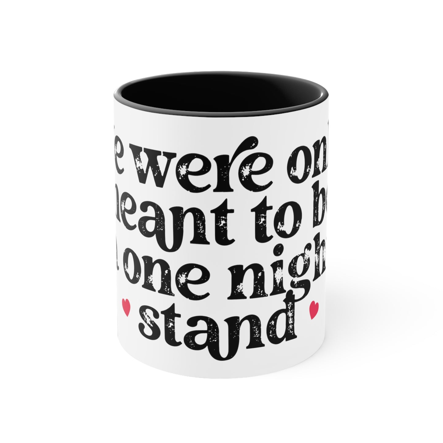 White Meant To Be Mug, 11oz